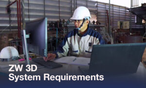 ZW 3D System Requirements