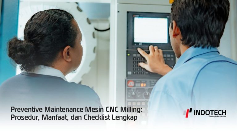 Preventive Maintenance Mesin CNC Milling