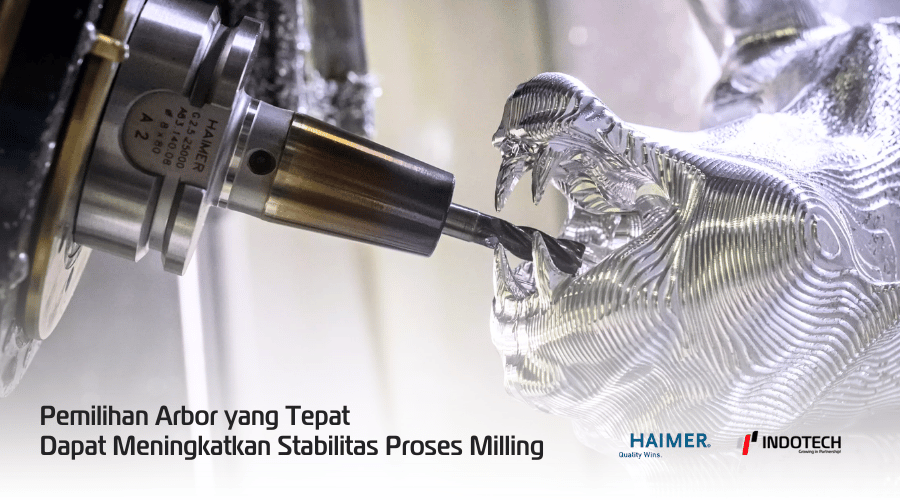 Pemilihan Arbor - Indotech Haimer