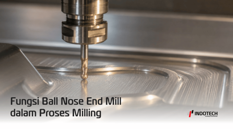 Fungsi Ball Nose End Mill