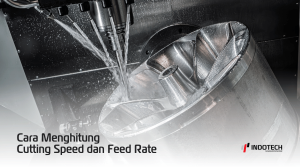 Meghitung CUtting Speed dan Feed Rate